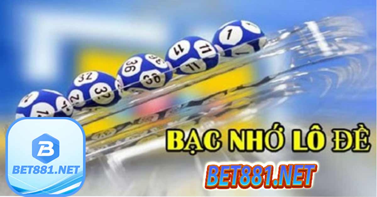 Bạc nhớ lô đề - Thống kê bạc nhớ mới nhất tại casino BET88