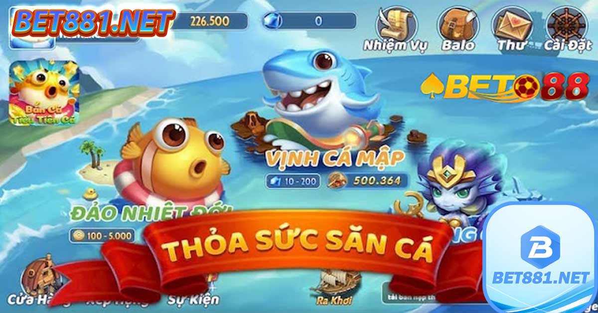 Kho game bắn cá Bet88 đang cung cấp hiện nay