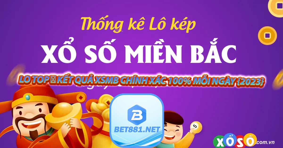 Soi cầu lo top rồng bạch kim miễn phí chính xác