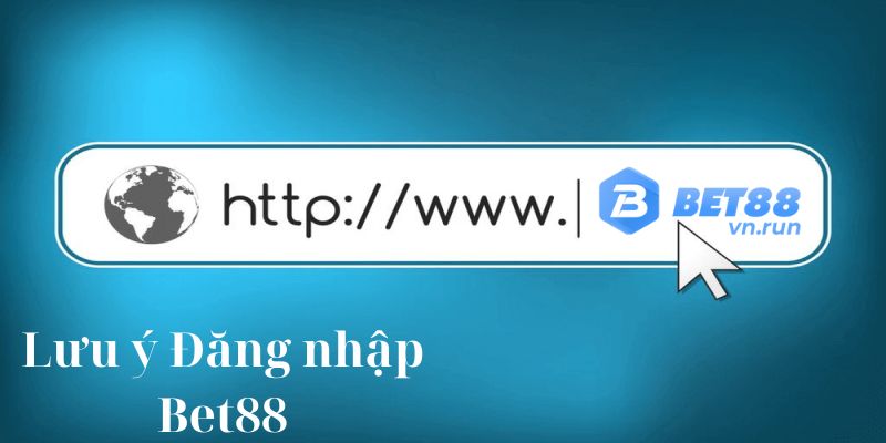 Hướng Dẫn Thao Tác Đăng Nhập Bet88 Nhanh Chóng An Toàn Nhất 