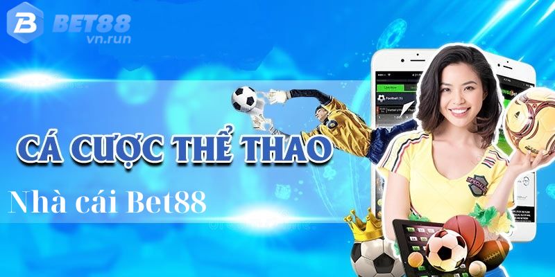 Một số tựa game hot tại sảnh cá cược thể thao Bet88 