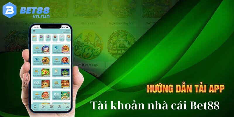 Tìm hiểu hướng dẫn Bet88 tải app nhà cái lần đầu 